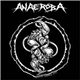 Anaeroba - Over The Walls And Borders